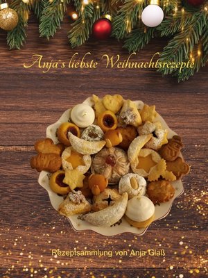 cover image of Anja´s liebste Weihnachtsrezepte